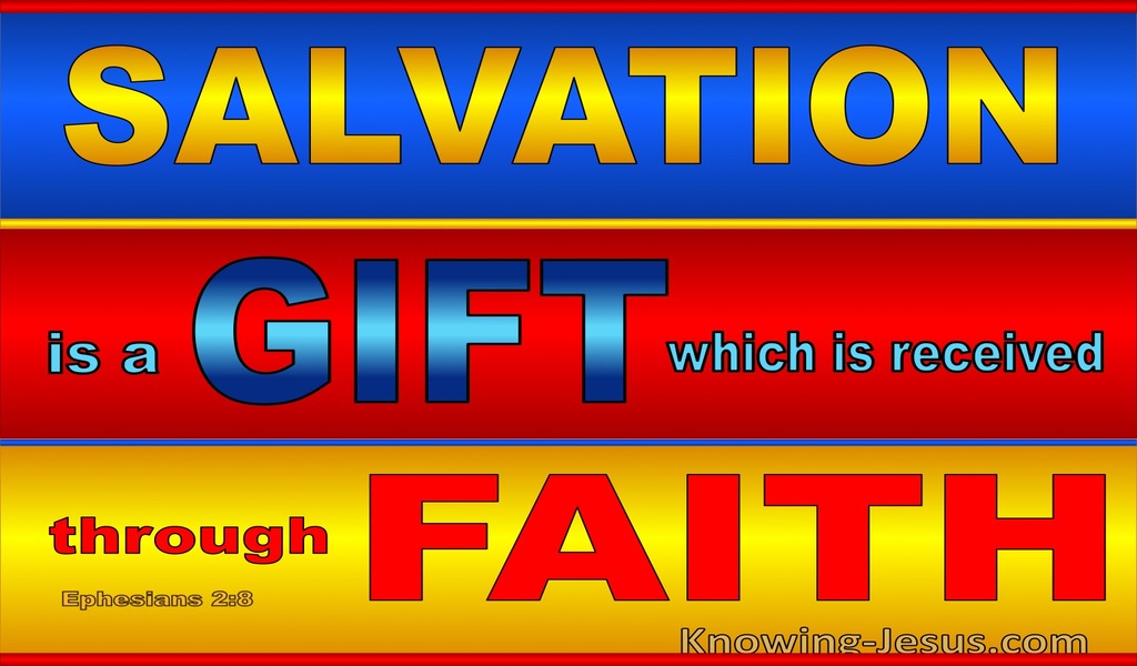 Ephesians 4:6 Salvation Is A  Gift Of God Received Through Faith (yellow)